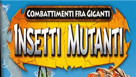 Nuovi dettagli per Combattimenti fra Giganti: Insetti Mutanti
