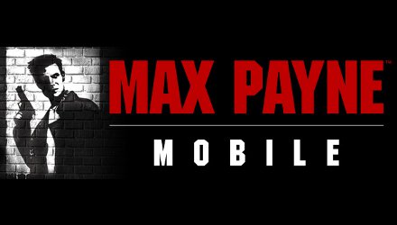 Max Payne Mobile arriva su iOS e Android