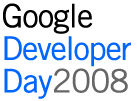 Google Developer Day 2008