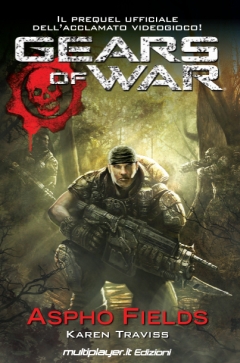 Gears of War Aspho Fields: il romanzo