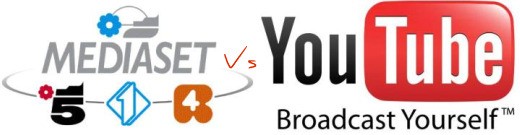 Mediaset batte YouTube... in tribunale