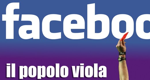 Facebook, cartellino rosso al popolo viola