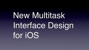 New Multitask Interface for iOS