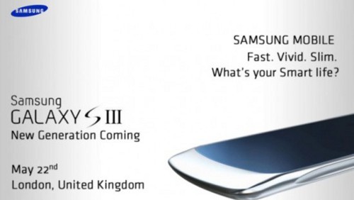 Samsung Galaxy S III, presentazione a Londra il 22 maggio?