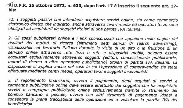 Il testo dell'emendamento appena approvato in commissione alla Camera. È la nota webtax che era stata per morta.