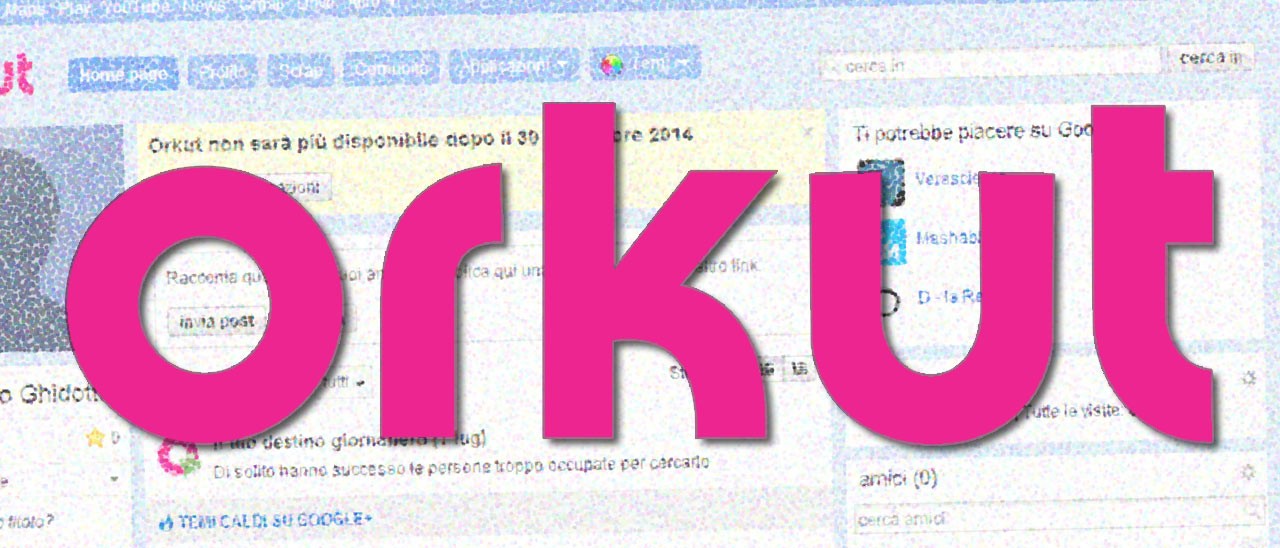 Google annuncia la chiusura di Orkut
