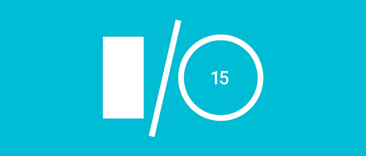 Google I/O 2015 andrà in scena il 28 e 29 maggio