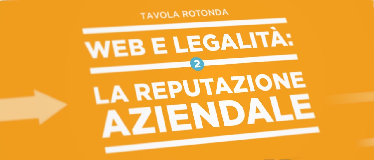 Web e legalità: la reputazione aziendale