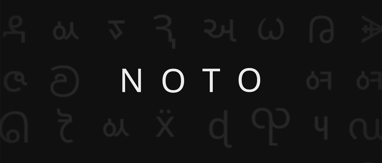 Noto: il font open source di Google