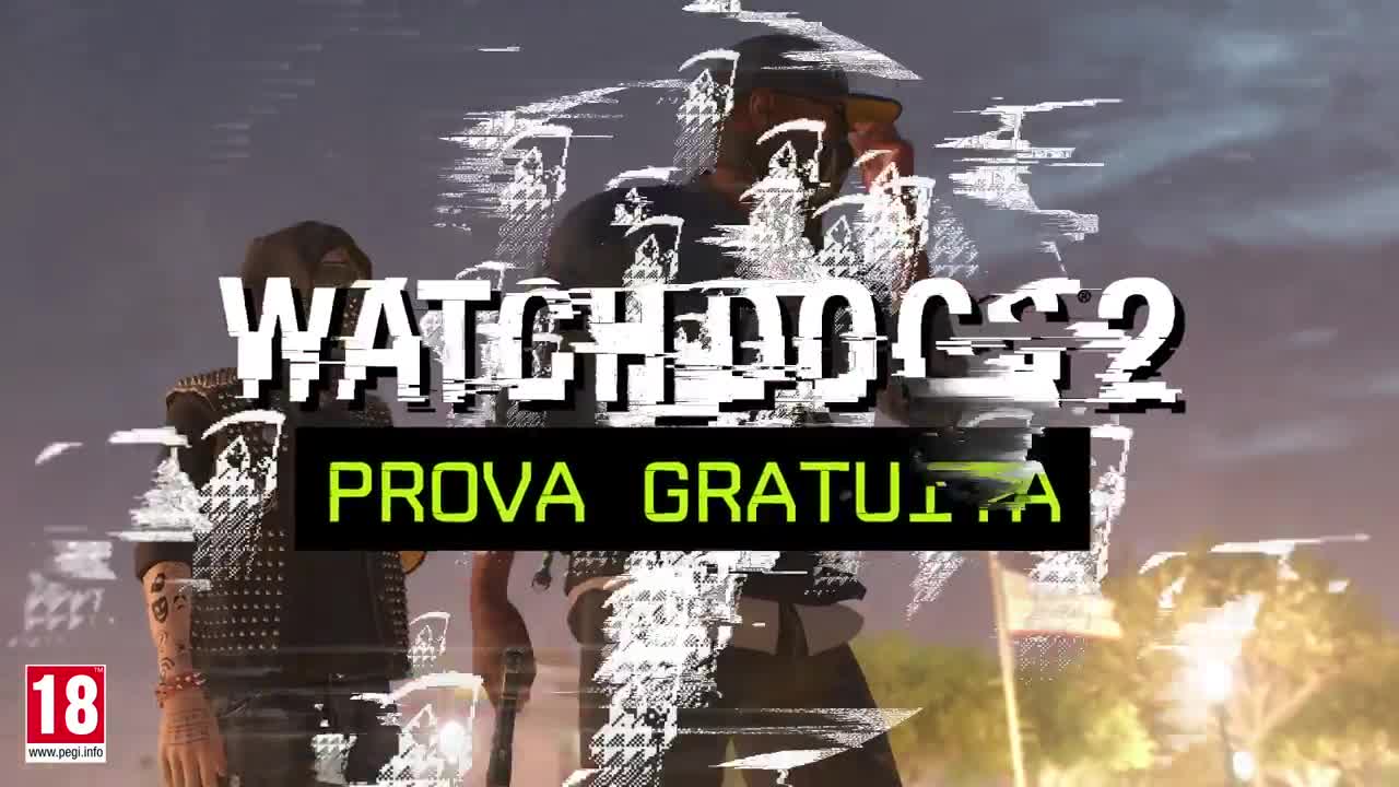 Watch Dogs 2: l'edizione Trial in download gratuito
