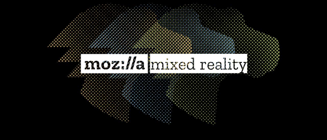 Mozilla sviluppa uno standard per la Mixed Reality