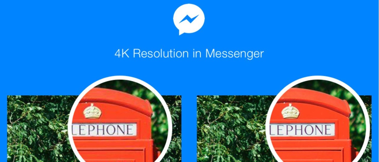 Facebook Messenger, arriva il supporto al 4K