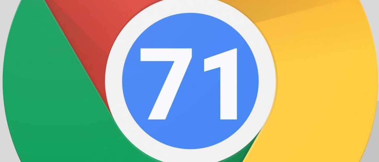 Chrome 71 aggiunge nuove funzioni di protezione