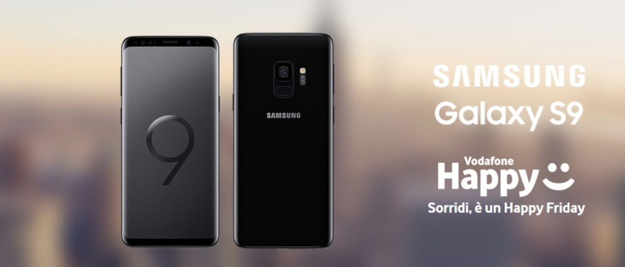 Galaxy S9 a 399,99 euro con Vodafone Happy Friday