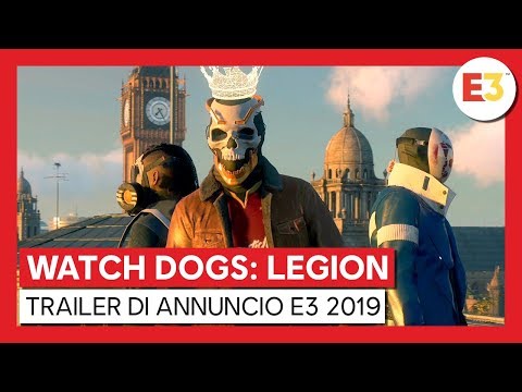 Watch Dogs Legion: video di annuncio dall'E3 2019