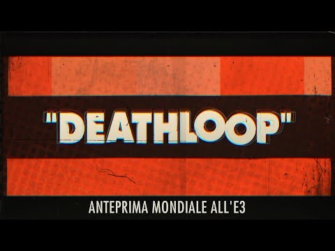 Deathloop: video di annuncio ufficiale - E3 2019