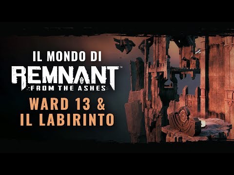 Remnant From the Ashes: gameplay trailer - Ward 13 e il Labirinto