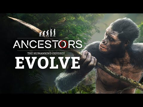 Ancestors The Humankind Odyssey - 101 Trailer EP3: Evolvere