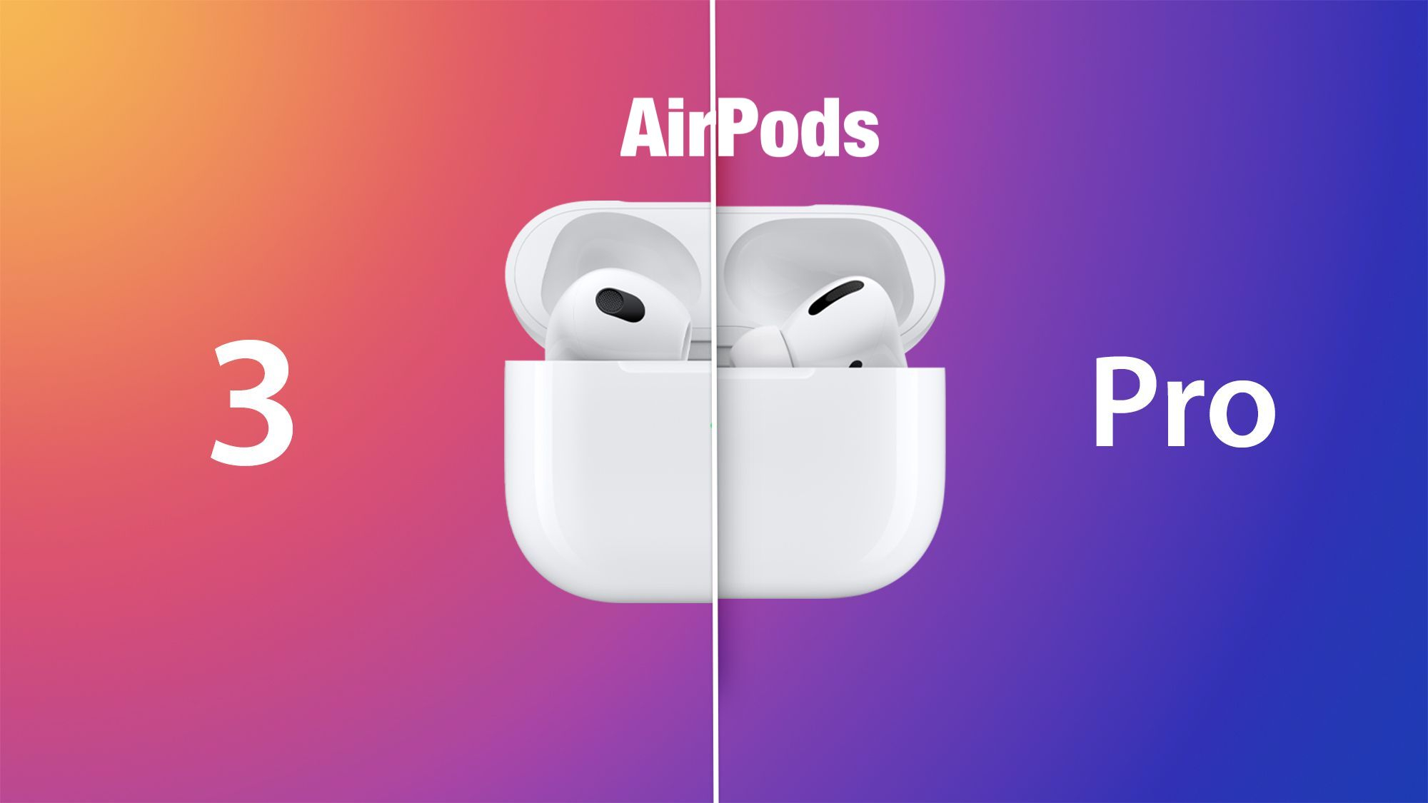 AirPods 3 Vs. AirPods Pro: Differenze e come Scegliere