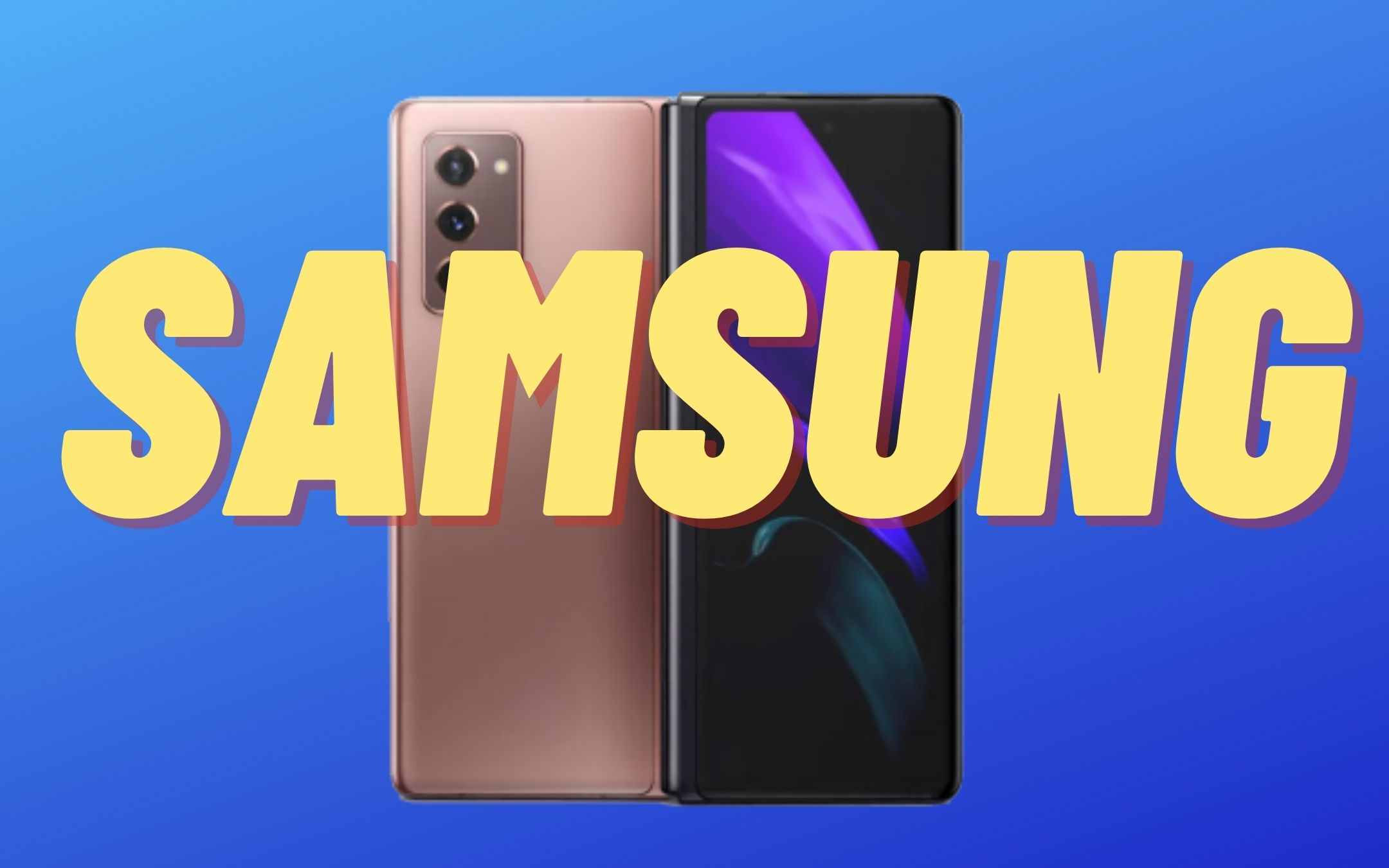 Samsung: in arrivo il pieghevole dei nostri sogni