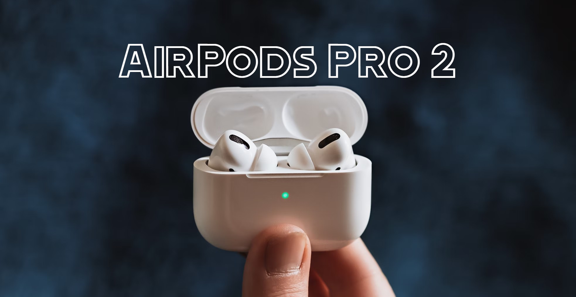 AirPods Pro 2: Gurman ne è sicuro, presentazione all'evento del 7 settembre