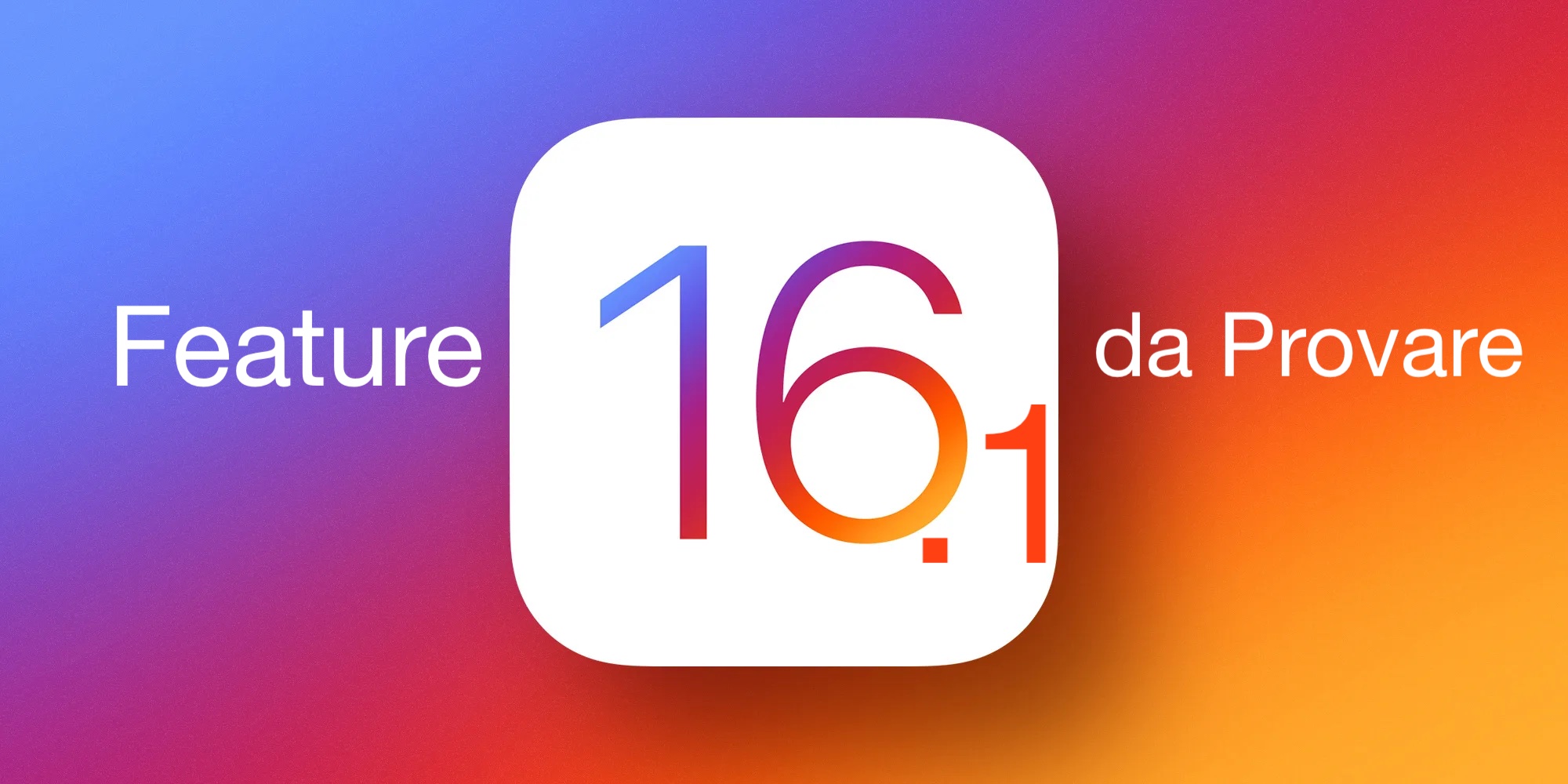 iOS 16.1: ecco 5 feature da provare subito