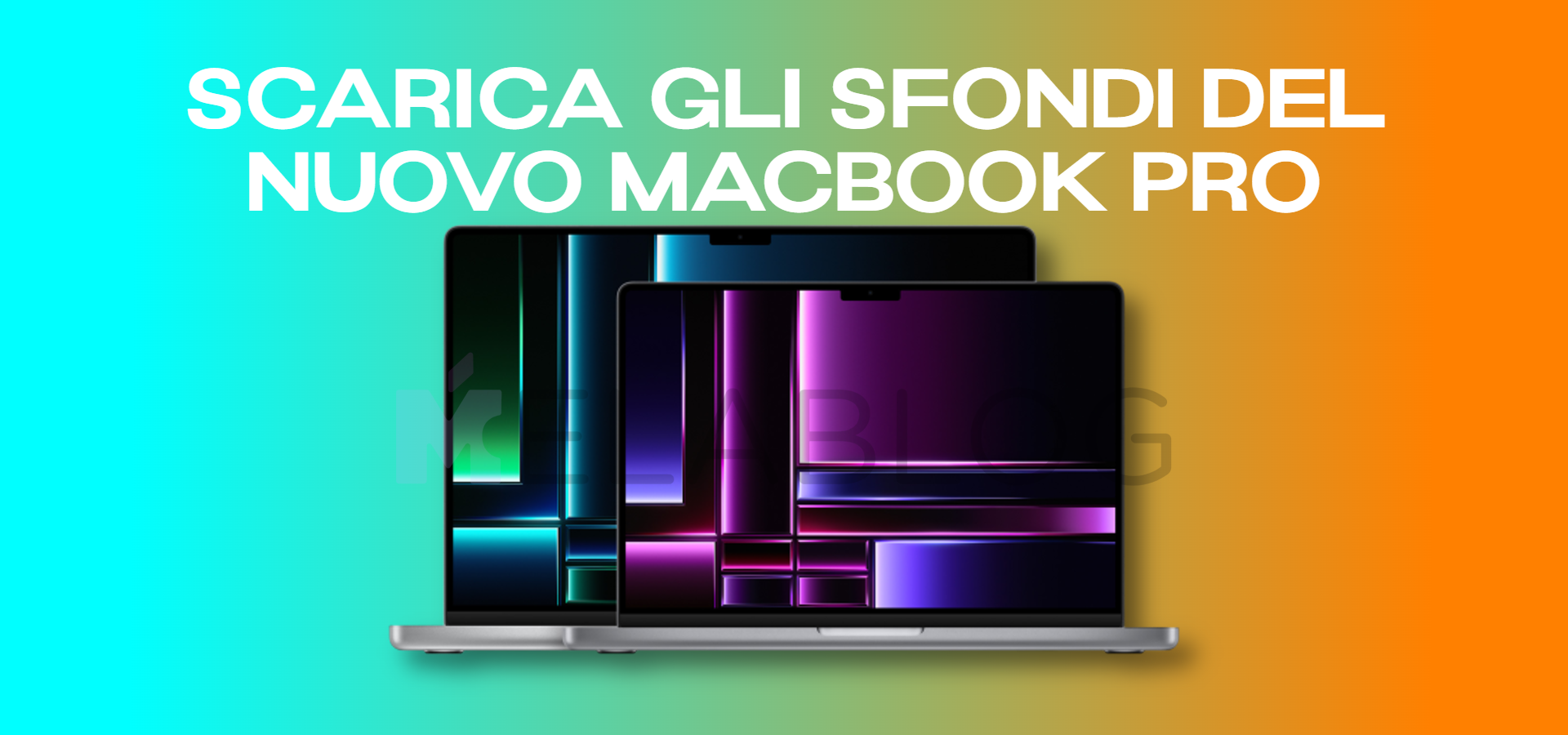 Scarica gli sfondi del nuovo MacBook Pro con M2 Pro e M2 Max