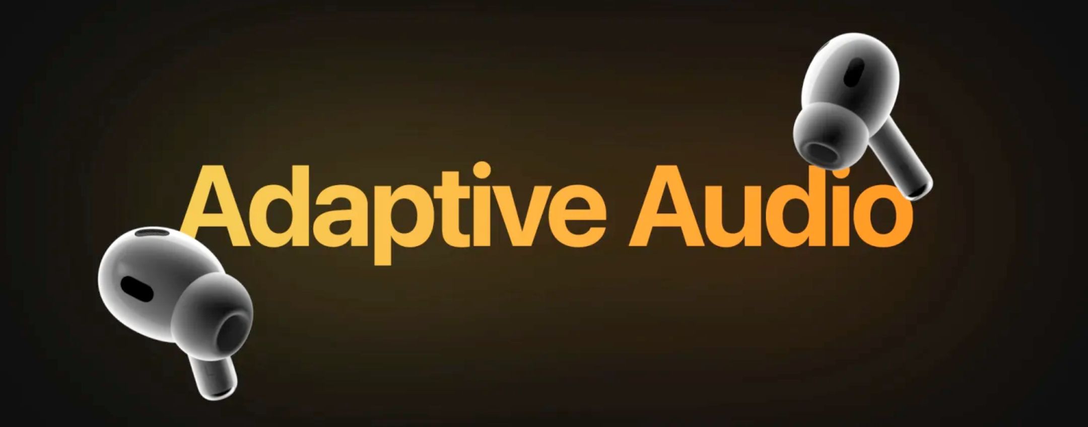 AirPods Pro 2: attiva l'adaptive audio e scopri come funziona