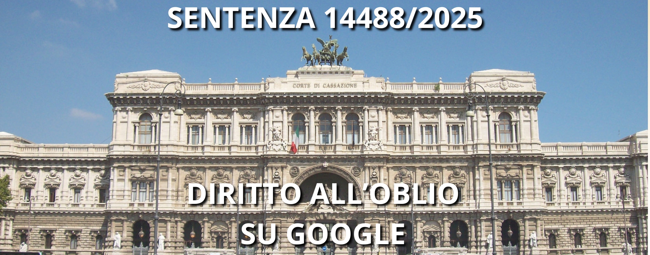 Questa pronuncia della Cassazione costringe Google al delisting delle notizie obsolete
