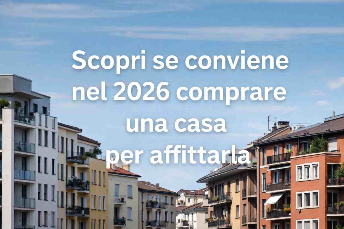 Casa, comprare per affittare oggi conviene? Dove si hanno i rendimenti più alti